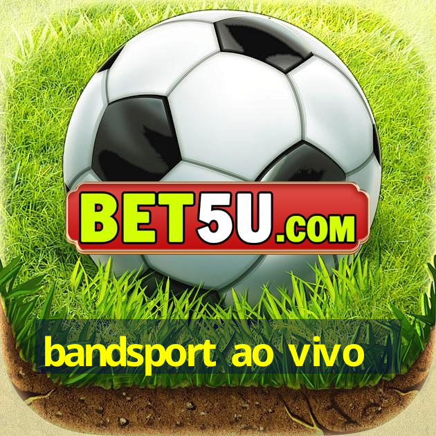 bandsport ao vivo